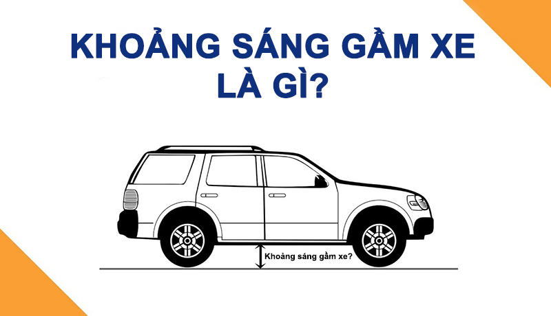 Kích thước xe ô tô 4 chỗ - Chiều cao gầm xe 4 chỗ