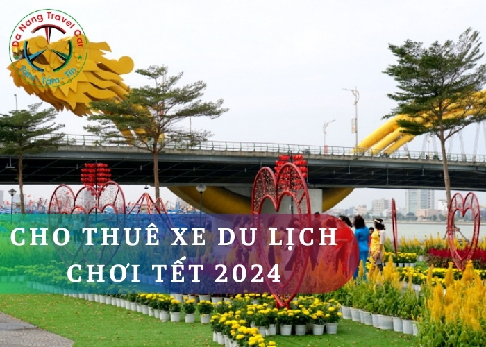 Khám phá cho thuê xe du lịch chơi tết 2026 tại Đà Nẵng