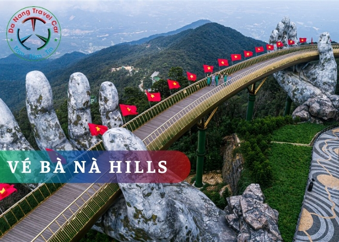 Khám phá Bà Nà Hills với vé Bà Nà Hills đầy phấn khích và ý nghĩa