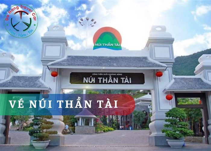 Giá vé Núi Thần Tài: Khám phá khu du lịch sinh thái hùng vĩ