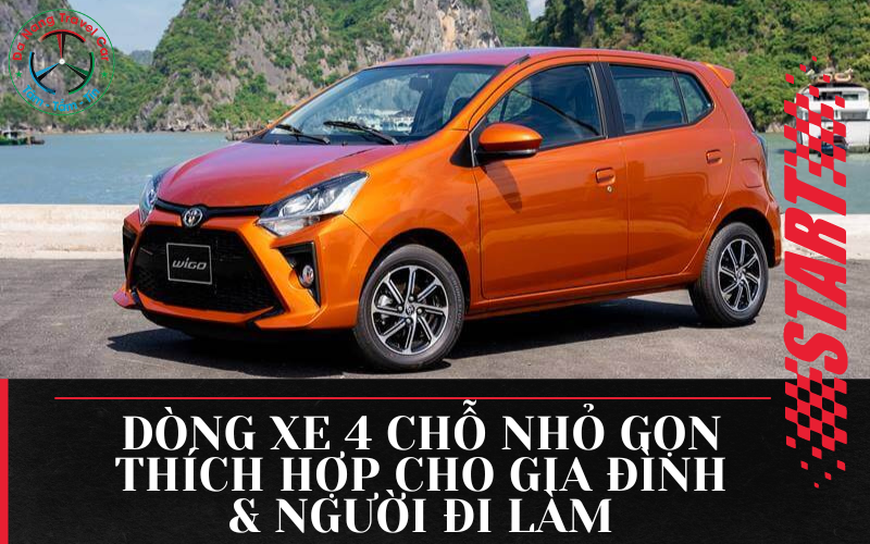 Dòng xe 4 chỗ nhỏ gọn thích hợp cho gia đình & người đi làm