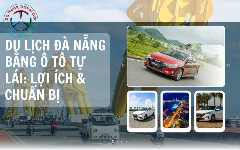 Du lịch Đà Nẵng bằng ô tô tự lái có tiện lợi không?
