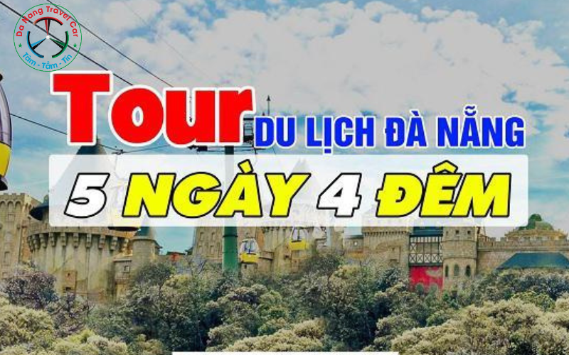 lịch trình du lịch đà nẵng 5 ngày 4 đêm