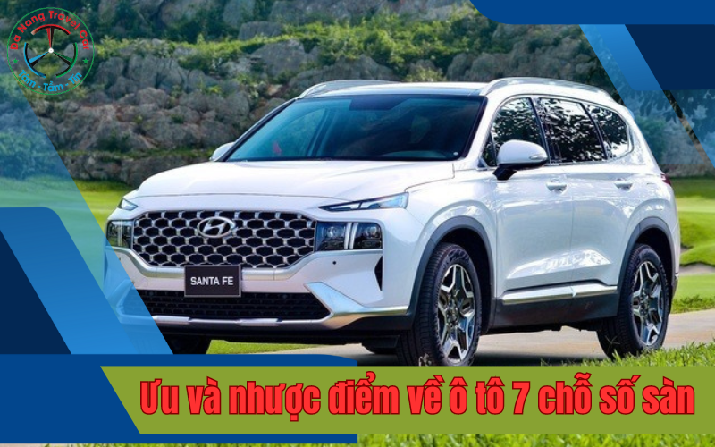Ô tô 7 chỗ số sàn: Những điều bạn cần biết