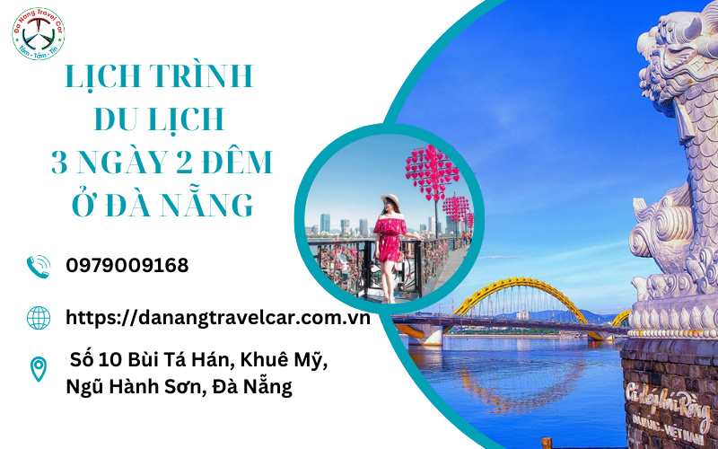 Lịch trình du lịch 3 ngày 2 đêm ở Đà Nẵng tiết kiệm tối đa