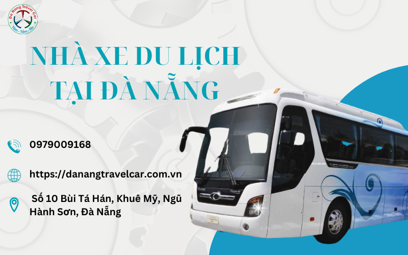 Kinh nghiệm chọn nhà xe du lịch tại Đà Nẵng uy tín giá tốt