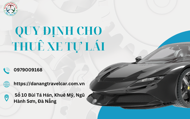 Toàn bộ quy định cho thuê xe tự lái bạn nên biết