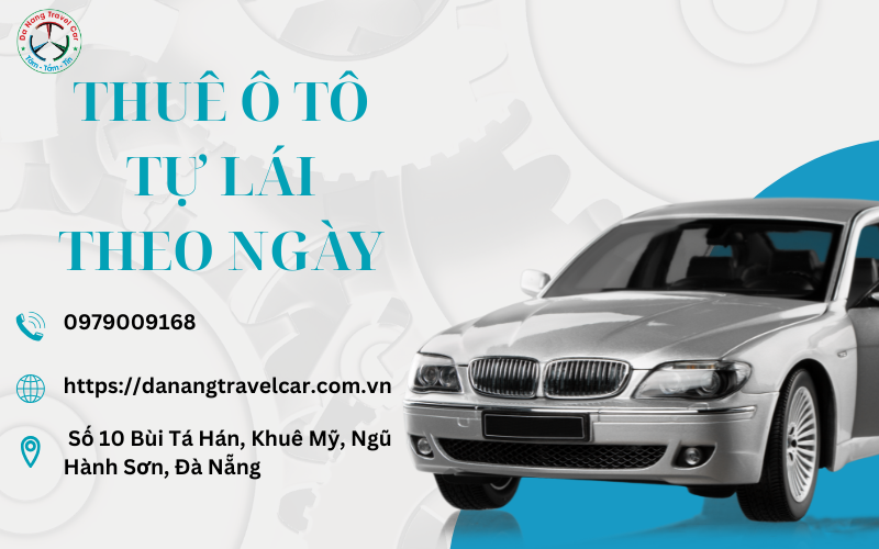 Bí quyết thuê ô tô tự lái theo ngày tiết kiệm chi phí nhất