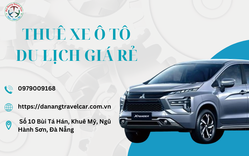 Bí quyết thuê xe ô tô du lịch giá rẻ cho chuyến đi hoàn hảo