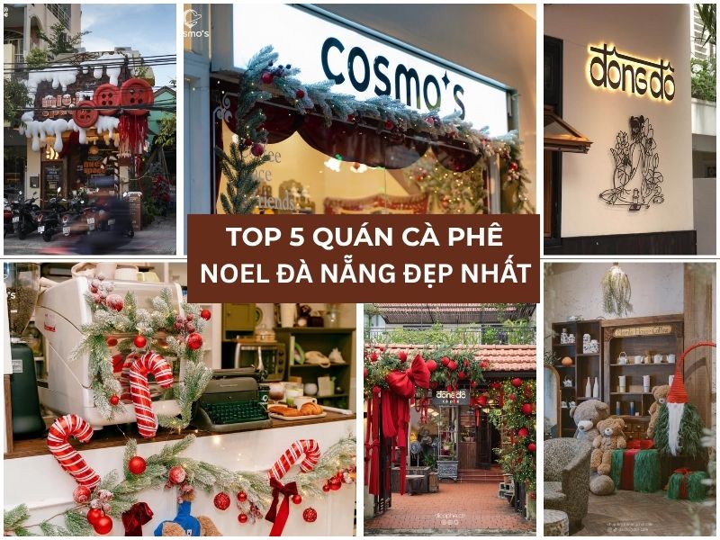 TOP 5 quán cà phê Noel Đà Nẵng đẹp nhất 11/2025