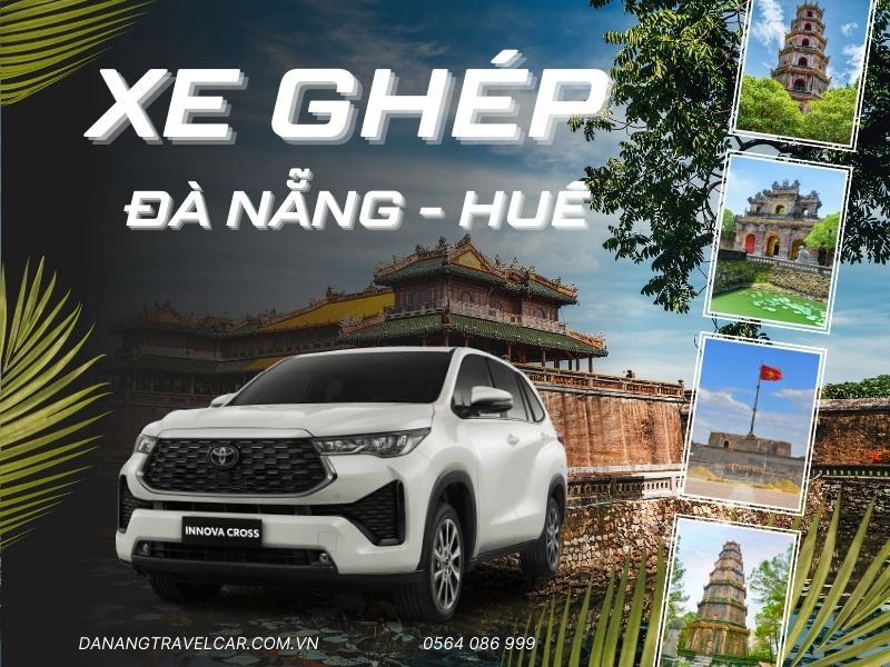 Báo giá thuê xe ghép Đà Nẵng – Huế